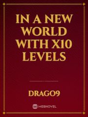 In a New World With X10 Levels Book