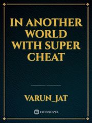 In another world with super cheat Book