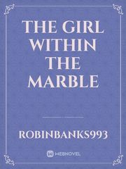 The Girl Within The Marble Book