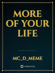 more of your life Book