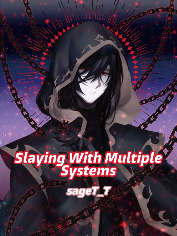 Slaying With Multiple System