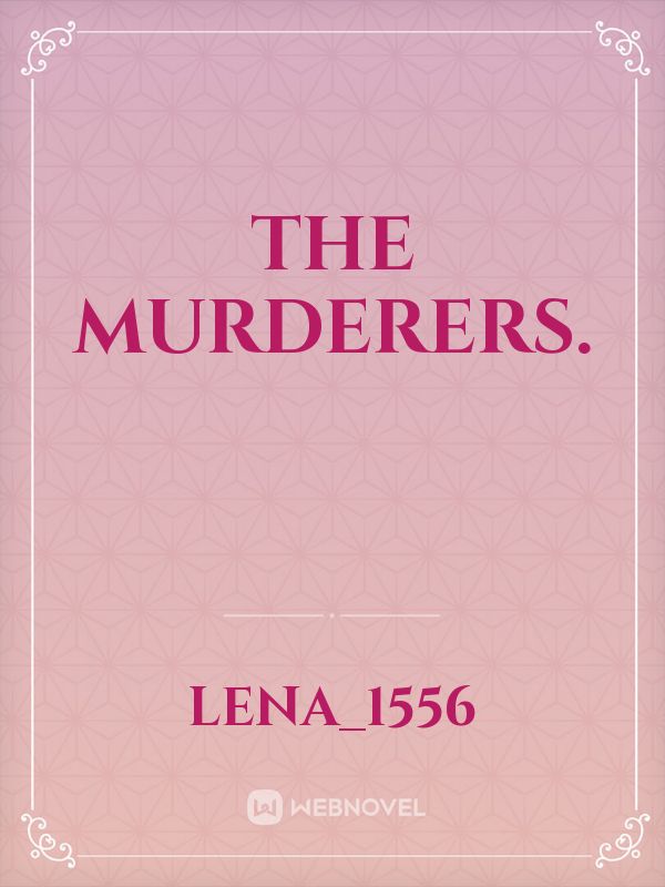 The Murderers. Book