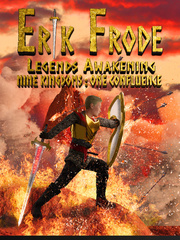 Erik Frode : Legends Awakening : Nine kingdoms- One confluence Book