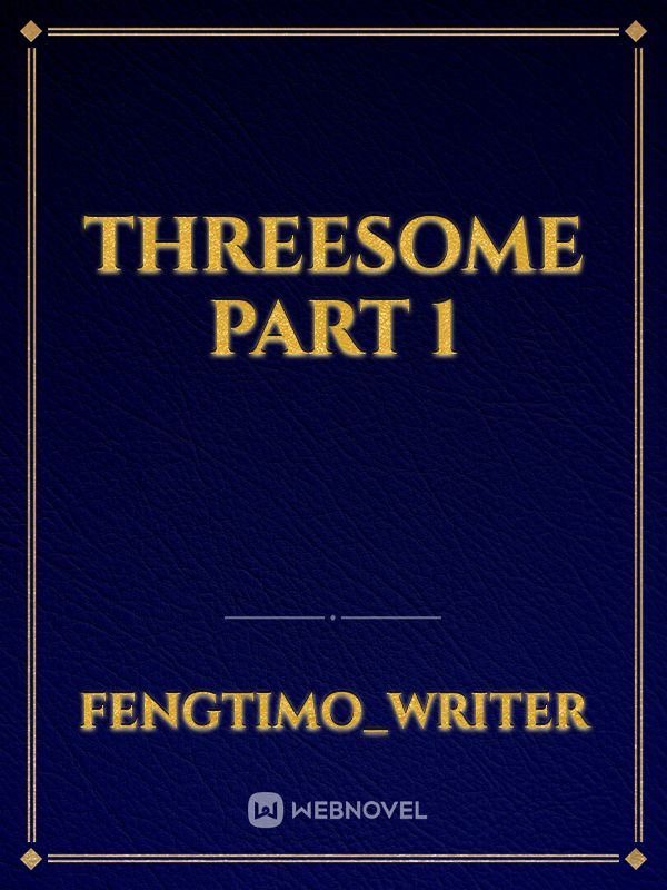 Threesome part 1 Book
