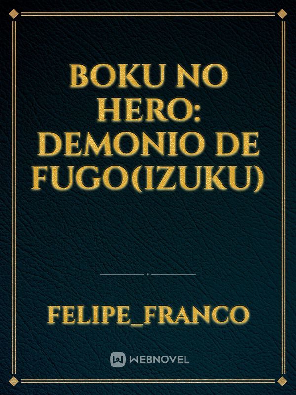 Boku no hero: Demonio de fugo(Izuku)