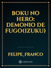 Boku no hero: Demonio de fugo(Izuku) Book