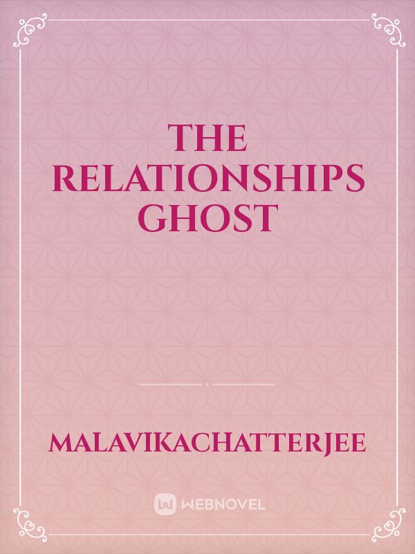 The Relationships Ghost