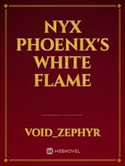 Nyx Phoenix's White Flame Book
