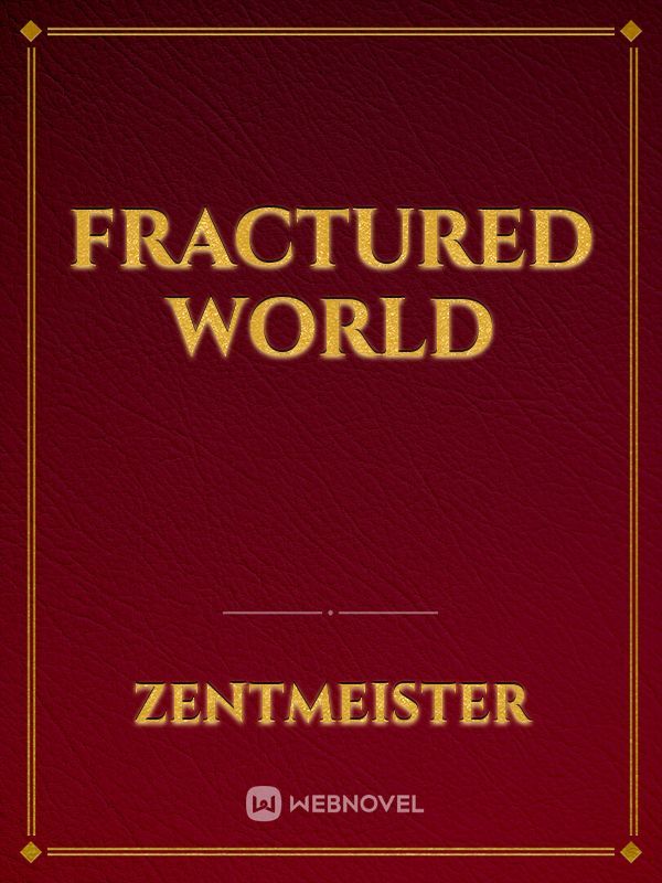 Fractured World