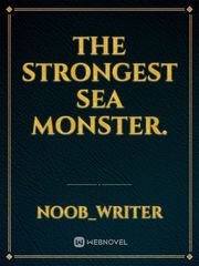 The Strongest Sea Monster. Book