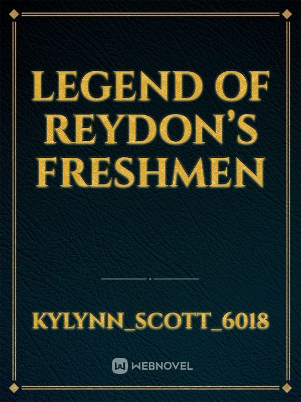 Legend of Reydon’s freshmen