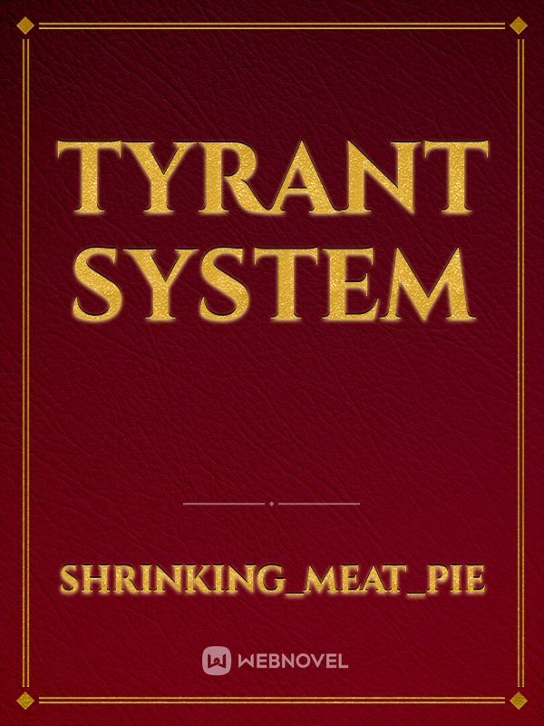 tyrant system