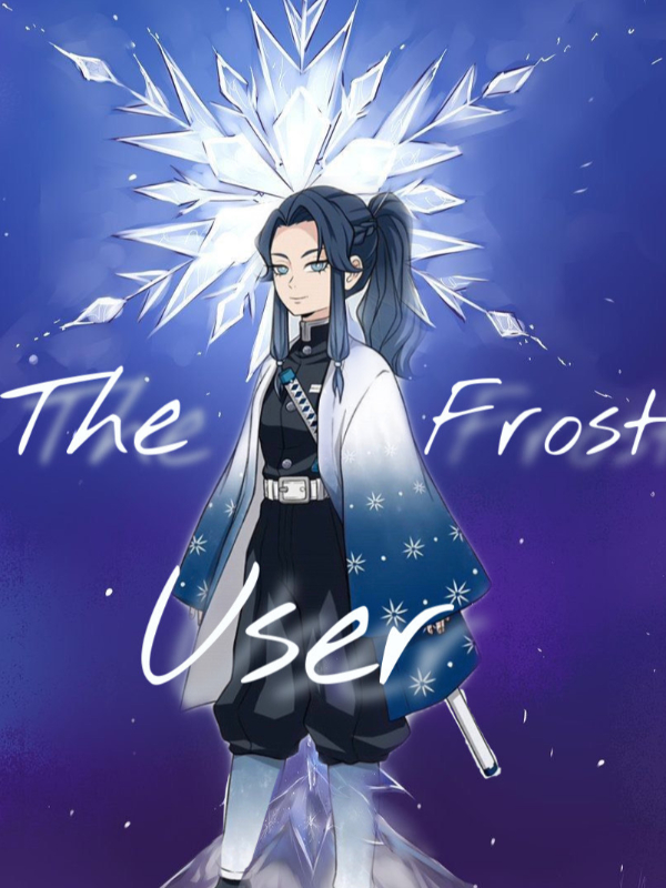 The Frost User (KNY FanFic) {Completed} Book