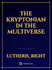 The Kryptonian In The Multiverse Book