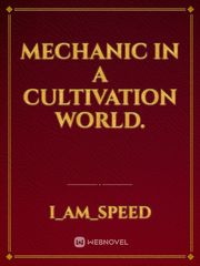 Mechanic in a cultivation world. Book