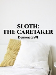 Sloth: The Caretaker Book