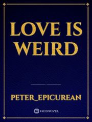 Love is weird Book