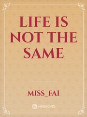 Life is not the same Book