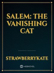 Salem: the vanishing cat Book