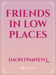 Friends in Low Places Book