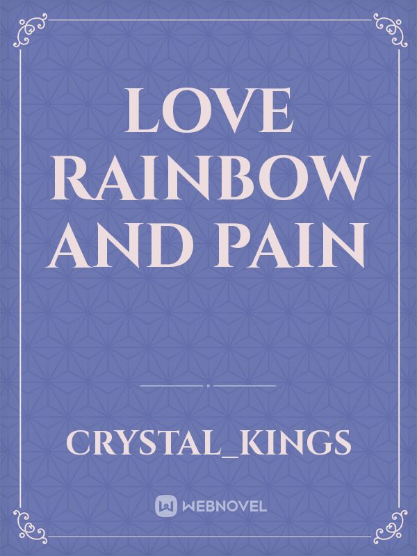 Love 
Rainbow 
and 
pain Book