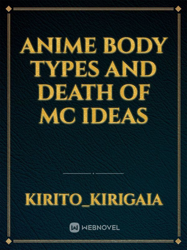 Anime Body types and death of MC ideas