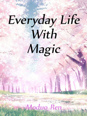 Everyday Life with Magic (On Hiatus) Book