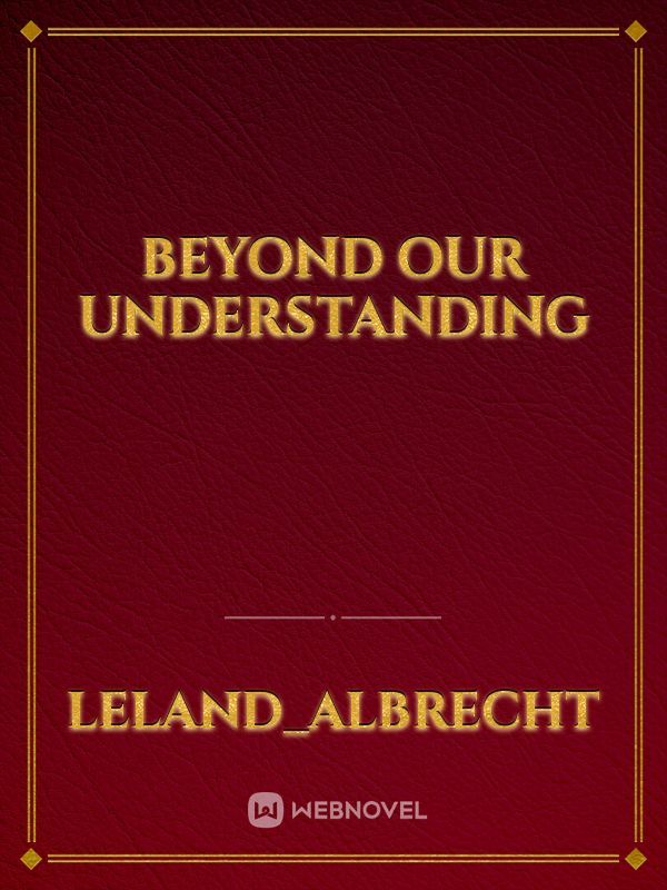 Beyond our understanding Book