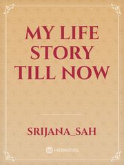 my life story till now Book