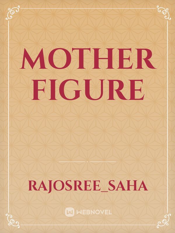 Mother Figure