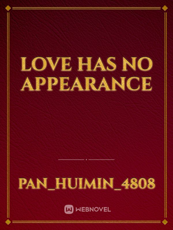 Love has no appearance Book