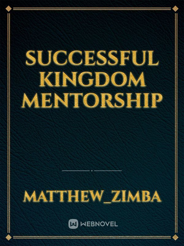 Successful kingdom mentorship