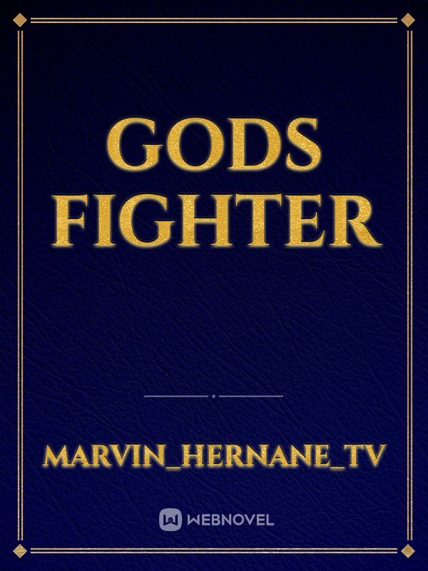 Gods fighter