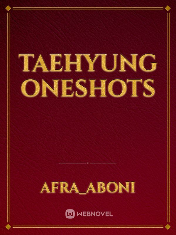 Taehyung Oneshots Book