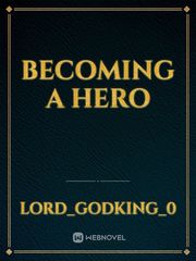 Becoming A Hero Book