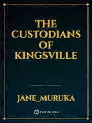 The custodians of kingsville Book