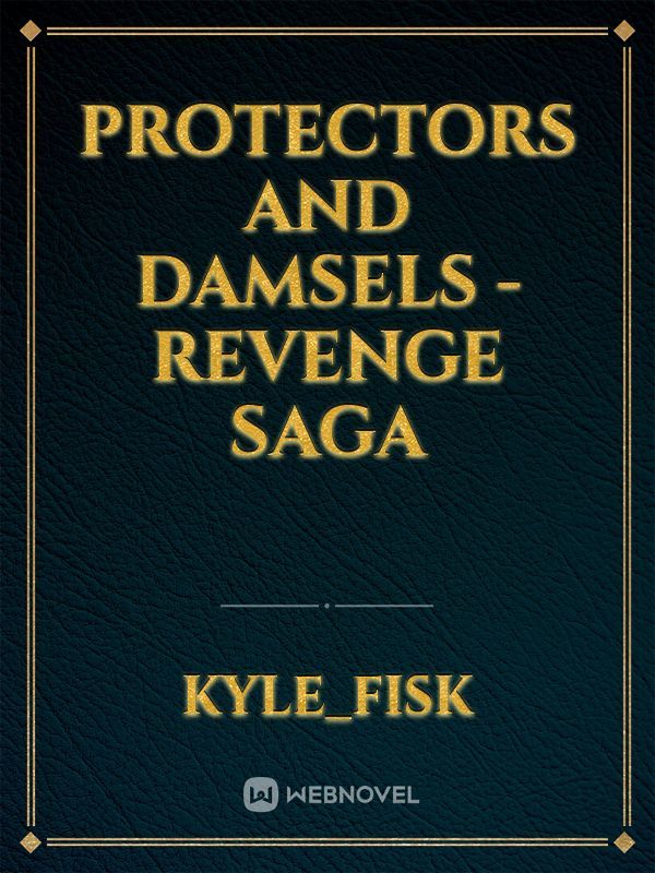 Protectors and damsels - Revenge saga Book