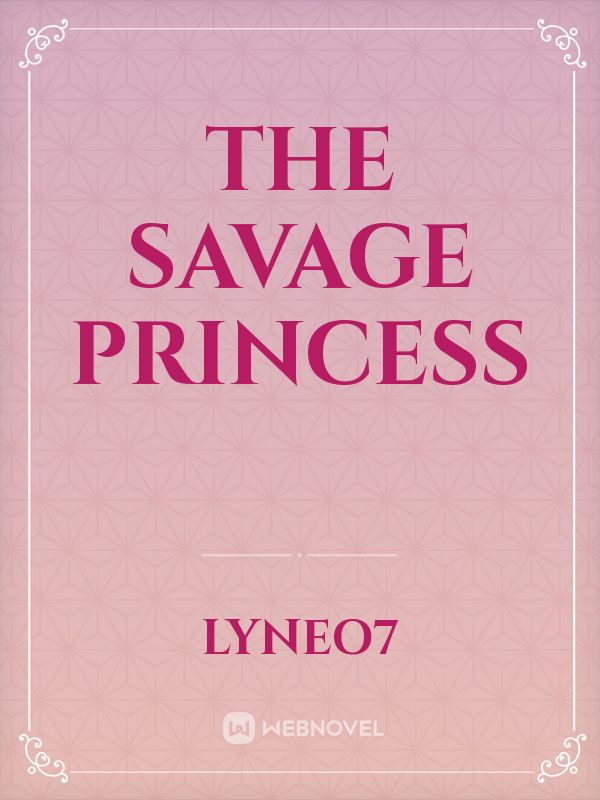 The Savage Princess Book