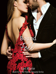 Bound To Fall- Book 2 of the Tipton Dynasty Series Book