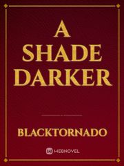 A Shade Darker Book