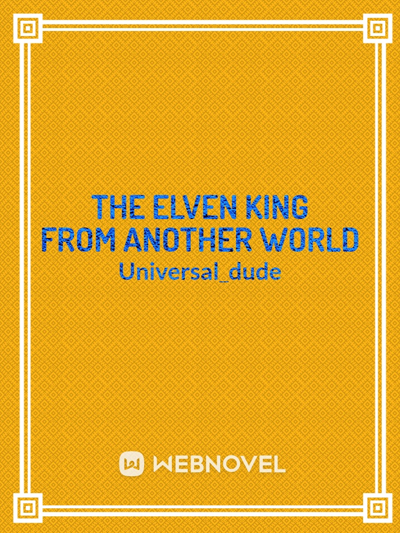 The Elven King From Another World