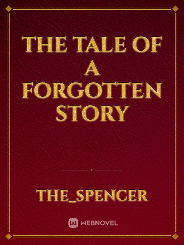 The Tale Of A Forgotten Story Book
