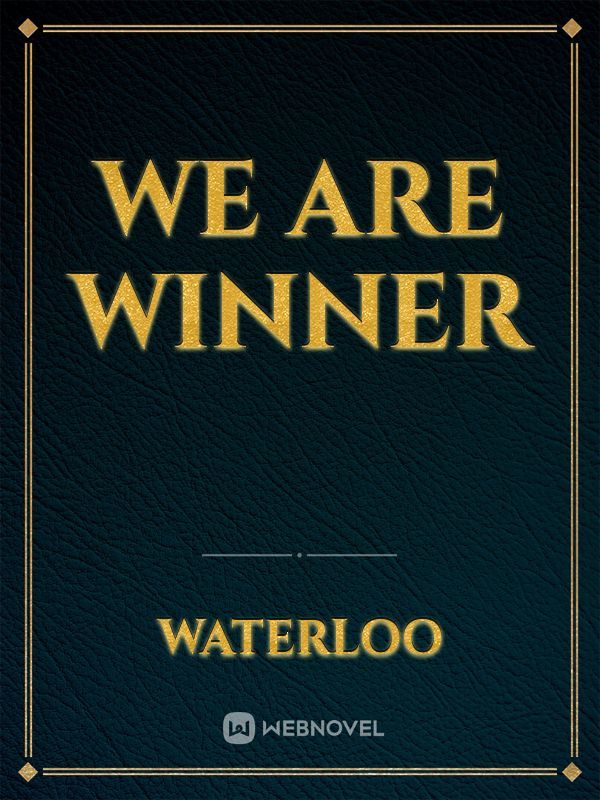 we are winner