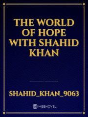 The world of Hope with Shahid khan Book