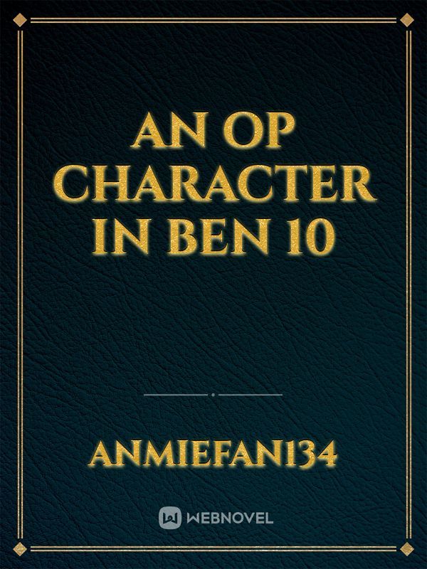 An op character in ben 10 Book