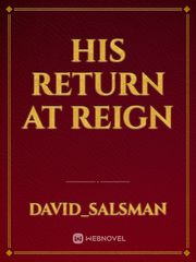 His return at reign Book