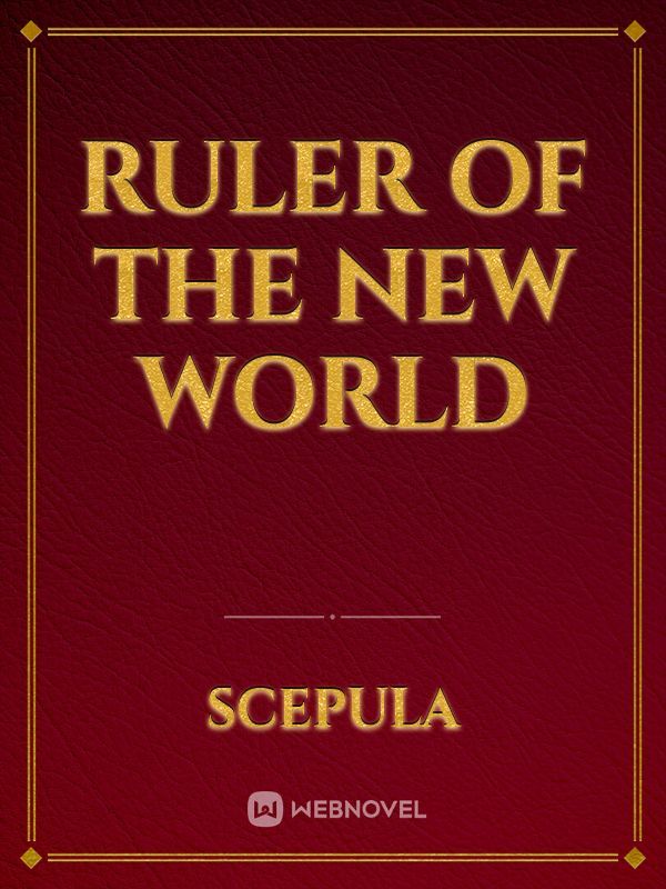 Ruler of the New world