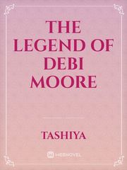 The Legend of Debi Moore Book
