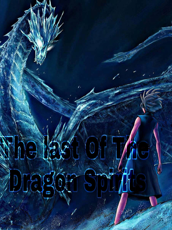 The Last Of The Dragon Spirits