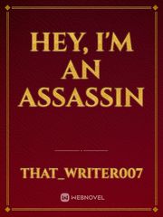 Hey, I'm An Assassin Book